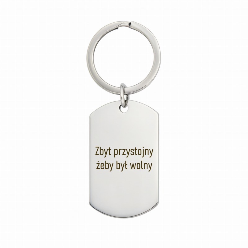 Brelok męski ze stali chirurgicznej na białym tle z grawerem Zbyt przystojny żeby był wolny – elegancki i trwały prezent dla chłopaka lub męża”