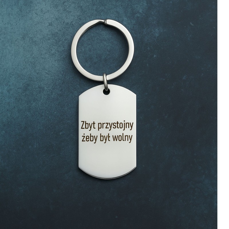 Brelok Prezent dla chłopaka z grawerem Zbyt przystojny żeby był wolny